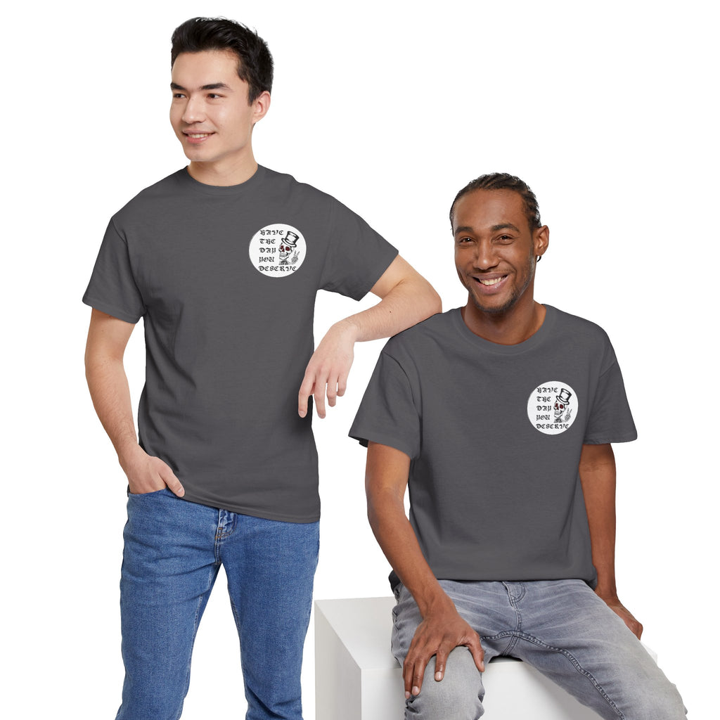 Have The Day You Deserve Tee — Funny Summer Graphic T-Shirt