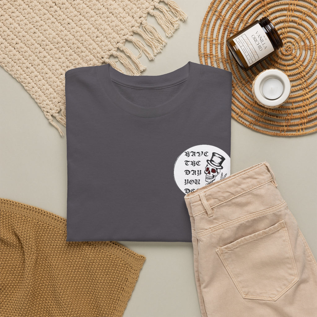 Have The Day You Deserve Tee — Funny Summer Graphic T-Shirt