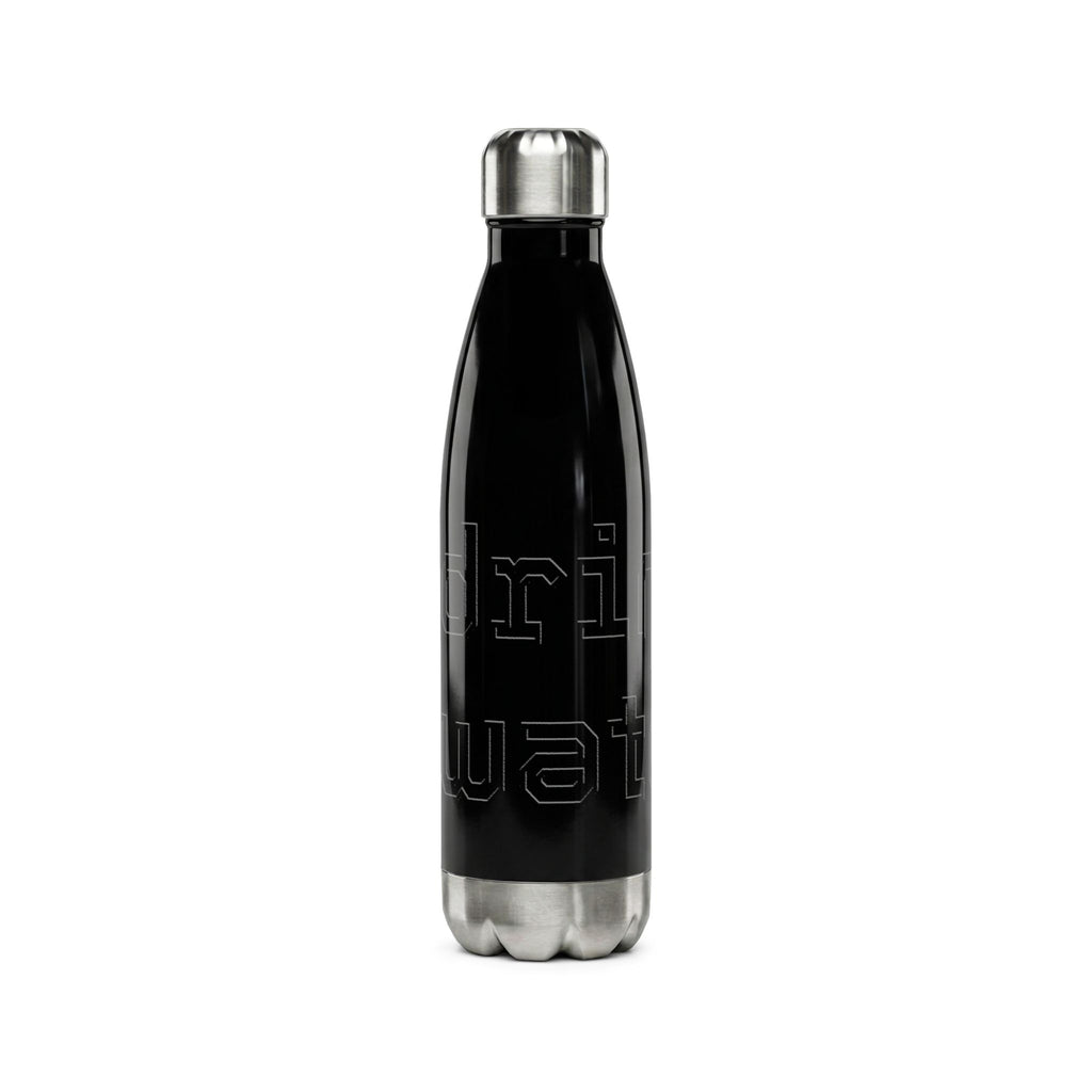 17oz Stainless Steel Water Bottle — "Drink Water, Don't Be a B****"